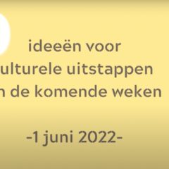 10 ideeën voor culturele uitstappen in komende weken